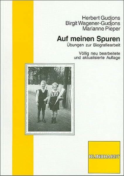 Pieper, Marianne Auf meinen Spuren: Übungen zur Biographiearbeit: Übungen zur Biografiearbeit