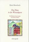 Biesenbach, Maria Das Haus in der Wenzelgasse: Kindheitserinnerungen im Dritten Reich (Fouqué Literaturverlag)