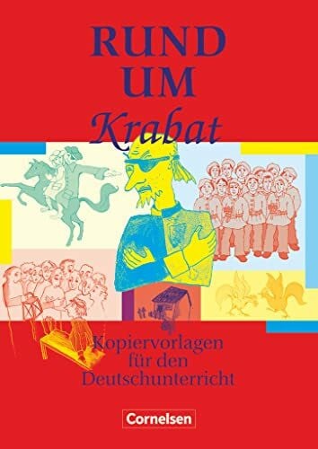 Rühle, Christian Rund um ... - Sekundarstufe I: Rund um 'Krabat' - Kopiervorlagen