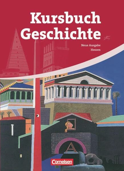 Jäger, Wolfgang Kursbuch Geschichte - Hessen - 10.-12. Schuljahr: Von der Antike bis zur Gegenwart - Schülerbuch