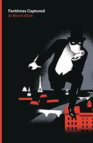 Allinson, Alfred Fantomas Captured: A Fantomas Detective Novel