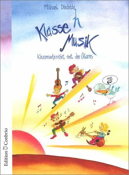 Diedrich, Michael Klasse(n) Musik - Schülerheft: Klassenunterricht mit der Gitarre