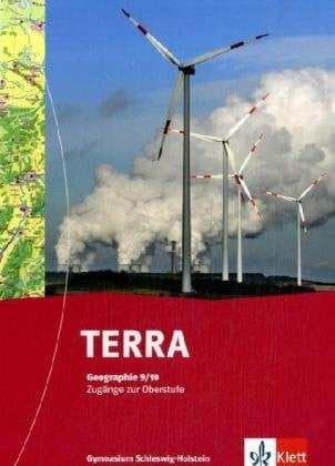 Werner, Steffen TERRA Geographie für Schleswig-Holstein - Ausgabe für Realschulen und Gymnasien / Schülerbuch 9./10. Schuljahr (Zugang zur Oberstufe)