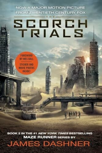 Dashner, James The Scorch Trials Movie Tie-in Edition (Maze Runner, Book Two) (The Maze Runner Series, Band 2)