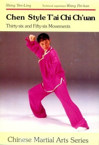 Yen-Ling, Shing Chen Style T'Ai Chi Ch'Uan: Thirty-Six and Fifty-Six Movements (Chinese Martial Arts, Band 3)