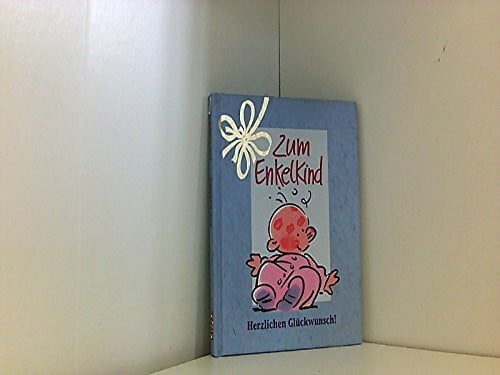 Butschkow, Peter Herzlichen Glückwunsch!, Zum Enkelkind (Herzlichen Glückwunsch-Bücher)