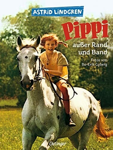 Peters, Karl Kurt Pippi außer Rand und Band: Mit farbigen Fotos aus dem Kinofilm (Pippi Langstrumpf): Mit farbigen Fotos aus dem Kinofilm. Astrid Lindgren ... Kinderbuch und Vorlesebuch ab 6 Jahren