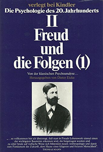 Eicke, Dieter [Hrsg.] Freud und die Folgen (1). Von der klassischen Psychoanalyse Die Psychologie des 20. Jahrhunderts (Bd. II)