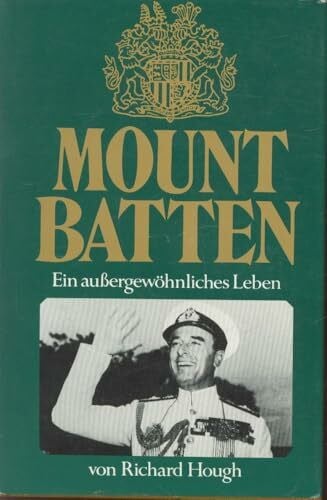 Mountbatten. Ein außergewöhnliches Leben