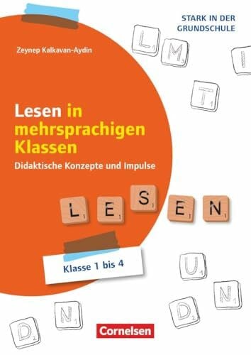 Kalkavan-Aydin, Zeynep Stark in der Grundschule - DaF/ DaZ - Klasse 1-4: Lesen in mehrsprachigen Klassen - Didaktische Konzepte und Impulse - Buch mit Kopiervorlagen