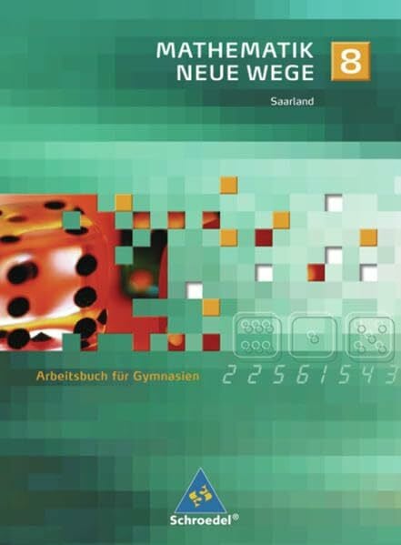 Schmidt, Günter Mathematik Neue Wege SI - Ausgabe 2009 für das Saarland: Arbeitsbuch 8