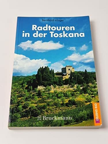 Irlinger, Bernhard Radtouren in der Toskana (Erlebnis Rad)