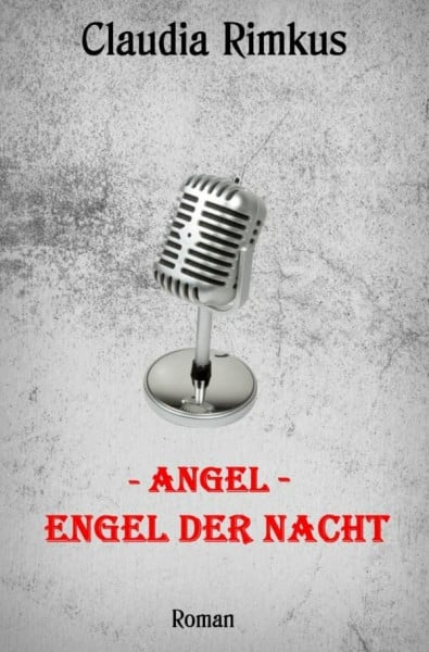 Rimkus, Claudia - Angel - Engel der Nacht
