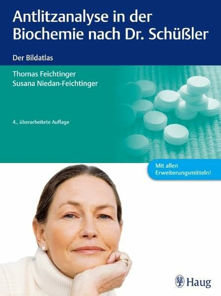 Niedan-Feichtinger, Susana Antlitzanalyse in der Biochemie nach Dr. Schüßler: Der Bildatlas