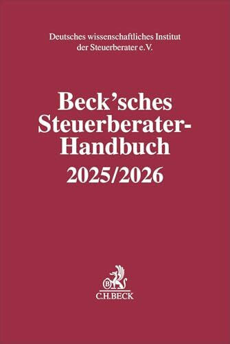 Zanker, Martina Beck'sches Steuerberater-Handbuch 2025/2026 (Schriften des Deutschen wissenschaftlichen Instituts der Steuerberater e.V.)