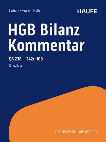 Müller, Stefan HGB Bilanz Kommentar 16. Auflage: Der Praktiker-Kommentar zur Handelsbilanz einschließlich aller Konzernbesonderheiten!