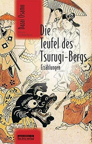 Verena Werner (Übersetzung) Die Teufel des Tsurugi-Bergs: Erzählungen (Japan-Edition)