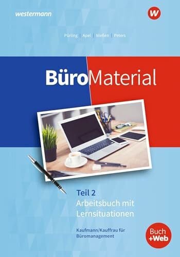 Wurmbach, Peter BüroMaterial: Arbeitsbuch mit Lernsituationen Teil 2 (BüroWelt)