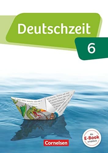 Schneider-Feller, Lenore Deutschzeit - Allgemeine Ausgabe - 6. Schuljahr: Schulbuch