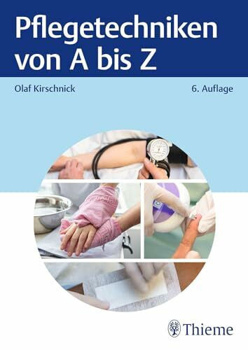 Kirschnick, Olaf Pflegetechniken von A bis Z