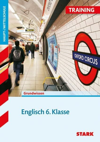 Last, Ariane STARK Training Haupt-/Mittelschule - Englisch 6. Klasse: Grundwissen. Aufgaben mit Lösungen (STARK-Verlag - Training)