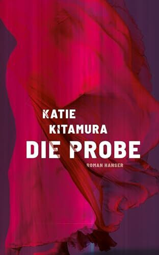 Ahrens, Henning Die Probe: Roman. Booker Prize 2025 Shortlist