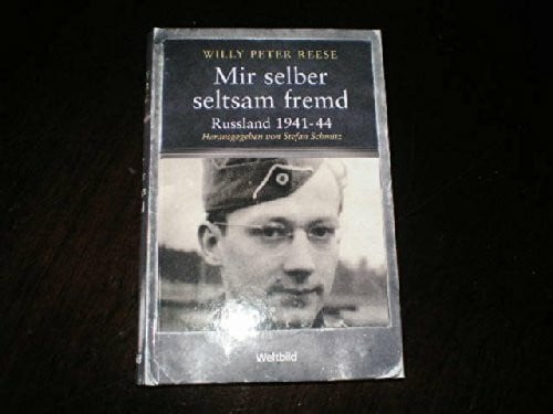 Willy Peter Reese Mir selber seltsam fremd