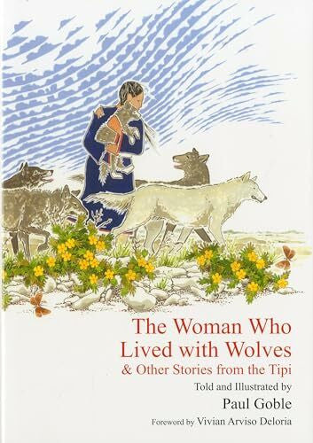 Deloria, Vivian Arviso Woman Who Lived With Wolves: & Other Stories from the Tipi