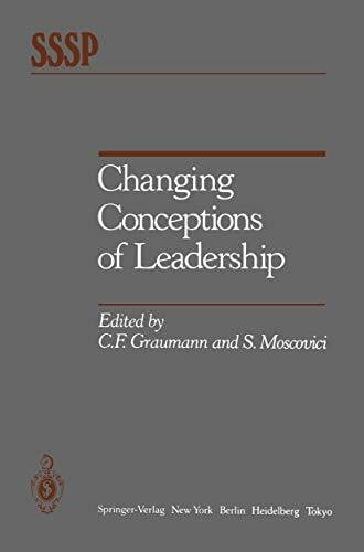 Moscovici, Serge Changing Conceptions of Leadership (Springer Series in Social Psychology)