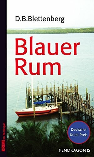 Blettenberg, D.B. Blauer Rum (Krimi bei Pendragon)