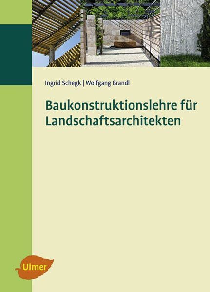 Brandl, Wolfgang Baukonstruktionslehre für Landschaftsarchitekten