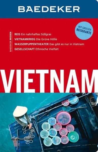 Miethig, Martina Baedeker Reiseführer Vietnam: mit GROSSER REISEKARTE