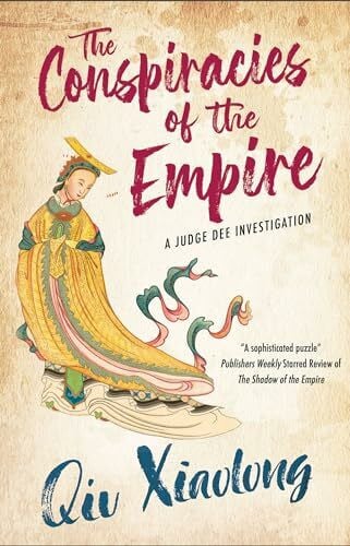 Xiaolong, Qiu The Conspiracies of the Empire (Judge Dee Investigation, 2)