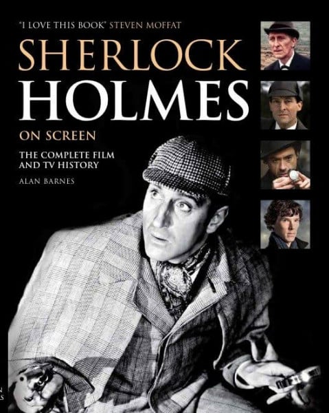 Barnes, Alan Sherlock Holmes on Screen: The Complete Film and TV History