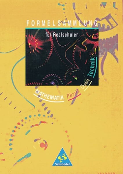 Warlich, Lutz Formelsammlung Mathematik Physik Chemie Technik: Ausgabe für Realschulen (Formelsammlung Mathematik Physik Chemie Technik: Realschule)