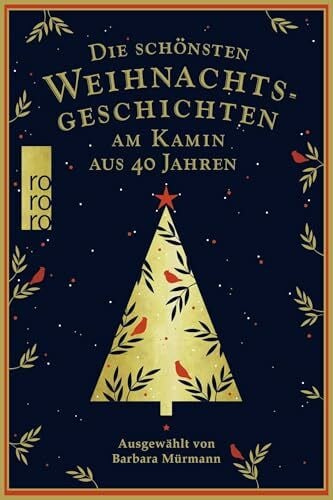 Mürmann, Barbara Die schönsten Weihnachtsgeschichten am Kamin aus 40 Jahren: Ausgewählt von Barbara Mürmann
