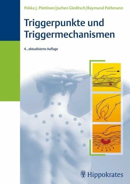 Pöntinen  MD, Pekka J. Triggerpunkte und Triggermechanismen (Akupunktur)