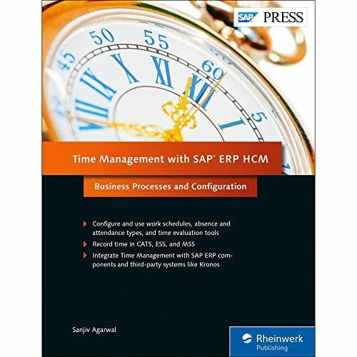 Agarwal, Sanjiv Time Management with SAP ERP HCM: Business Processes and Configuration (SAP PRESS: englisch)