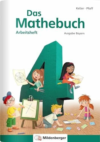 Pfaff, Peter Das Mathebuch 4 – Arbeitsheft – Ausgabe Bayern: LehrplanPLUS ZN 74/16-GS