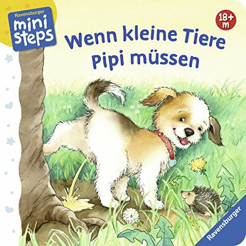 Szesny, Susanne Wenn kleine Tiere Pipi müssen: Ab 18 Monaten (ministeps Bücher)