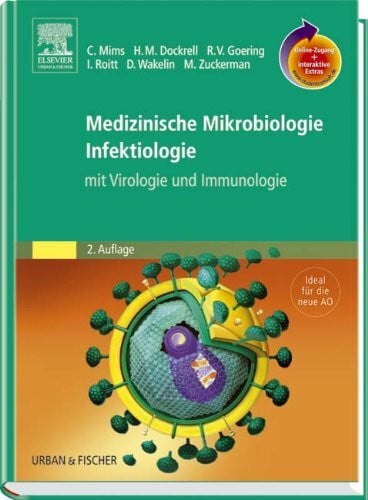 Zuckerman, Mark Medizinische Mikrobiologie - Infektiologie: mit Virologie, Immunologie: Mit Virologie und Immunologie. Ideal für die neue AO. Online-Zugang + interaktive Extras