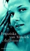 Almsick, Franziska van Aufgetaucht