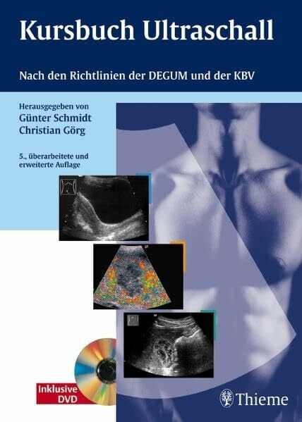 Görg, Christian Kursbuch Ultraschall: Nach den Richtlinien der DEGUM und der KBV