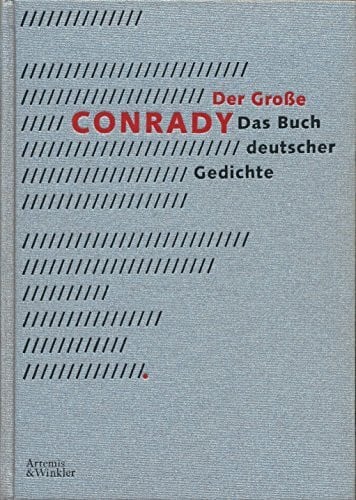 Conrady, Karl Otto Der große Conrady: Das Buch deutscher Gedichte