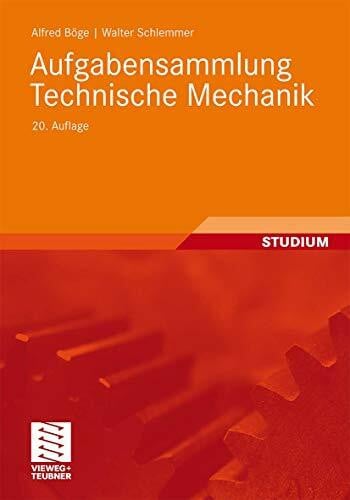 Weißbach, Wolfgang Aufgabensammlung Technische Mechanik
