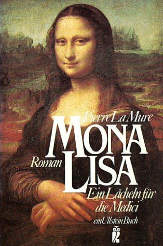 Mona Lisa. (8301 395). Ein Lächeln für die Medici. Roman.