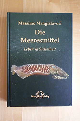Mangialavori, Massimo Die Meeresmittel in der Homöopathie: Leben in Sicherheit