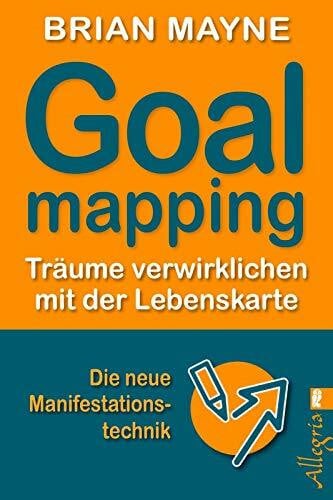Mayne, Brian Goal Mapping: Träume verwirklichen mit der Lebenskarte (0)
