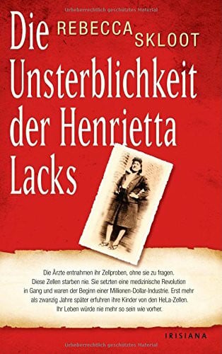 Vogel, Sebastian Die Unsterblichkeit der Henrietta Lacks