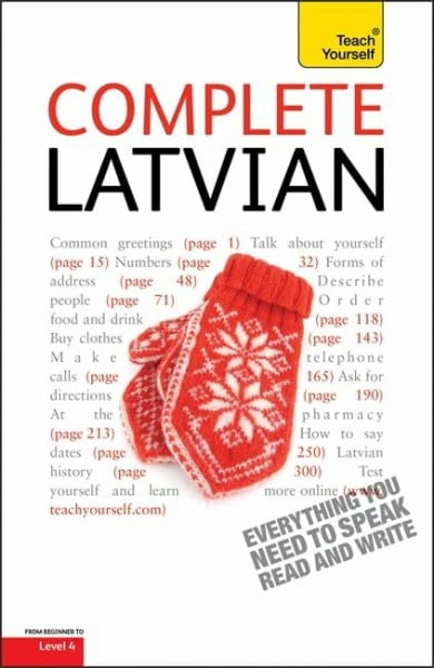 Bartholomew, Tereze Svilane Complete Latvian Beginner to Intermediate Book and Audio Course: Learn to read, write, speak and understand a new language with Teach Yourself